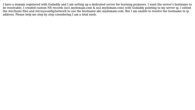 Resolve hostname of a Centos 6.5 dedicated server with a FQDN registered with Godddy смотреть онлайн