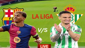 ФУТБОЛ ЧЕМПИОНАТ ИСПАНИИ LA LIGA. БАРСЕЛОНА - БЕТИС. ПРЯМАЯ ТРАНСЛЯЦИЯ
