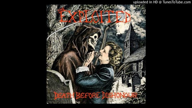 The Exploited - Death Before Dishonour смотреть онлайн