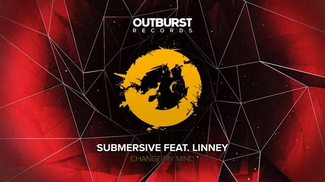 SUBMERSIVE Feat. Linney - Change My Mind