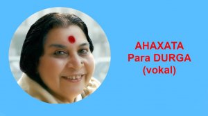 39-1 АНАХАТА Рага DURGA, vokal