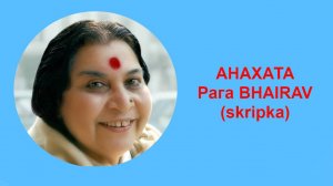 39-2 АНАХАТА Рага BHAIRAV, skripka