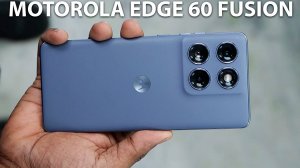 Motorola Edge 60 Fusion первый обзор на русском