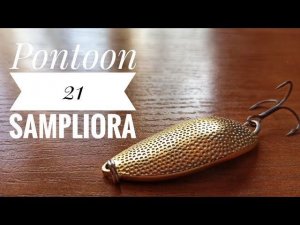 Колеблющаяся блесна Pontoon 21 Sampliora или на что ловить щуку