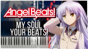 My Soul, Your Beats! / OP (Ангельские ритмы!) 【 КАВЕР НА ПИАНИНО 】