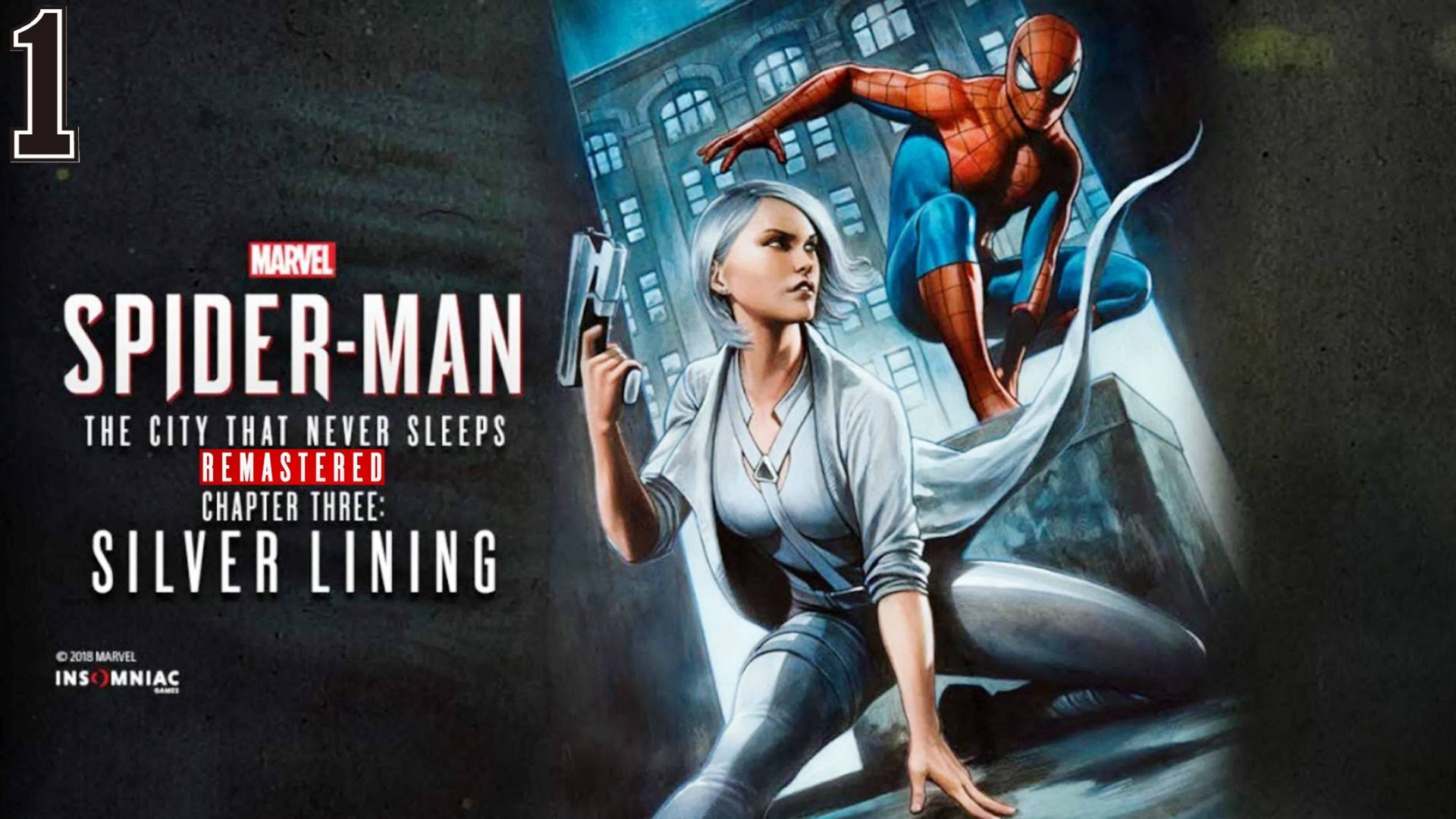 MARVEL Человек-Паук Обновленная версия.DLC Город,который никогда не спит.Серебряный луч #1 смотреть онлайн