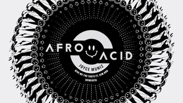 P R E M I E R E // Joyce Muniz - Give Me The Taste Ft Kim Anh (Hannah Holland Remix) [Afro Acid]