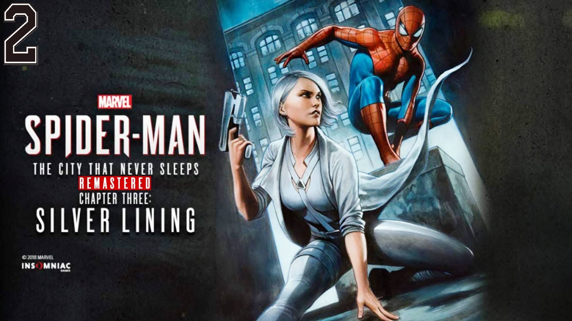 MARVEL Человек-Паук Обновленная версия.DLC Город,который никогда не спит.Серебряный луч #2 смотреть онлайн