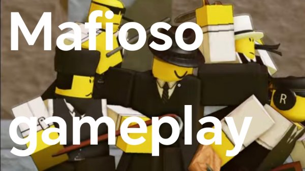 Mafioso gameplay!/forsaken