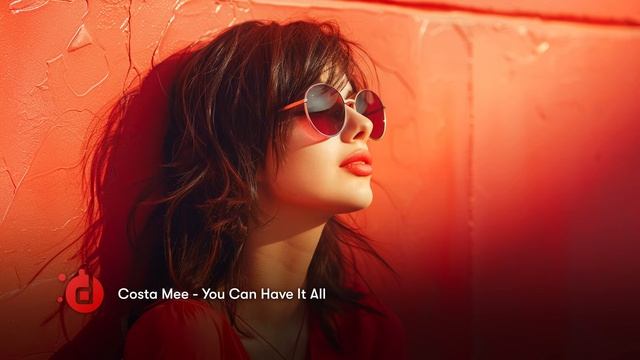 Costa Mee - You Can Have It All смотреть онлайн