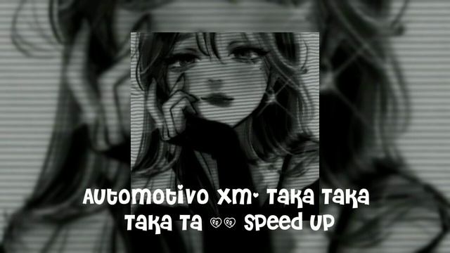 Automotive XM- Taka Taka Taka Ta || speed up смотреть онлайн