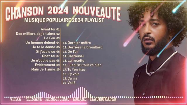 Chanson 2024 Nouveauté - Dernière Musique Française 2024 - Musique Populaire 2024 Playlist смотреть онлайн