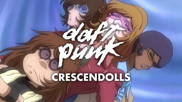 Daft Punk - Crescendolls