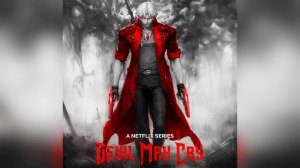 Дьявол может плакать / Devil May Cry: Сезон 1 - серия 1