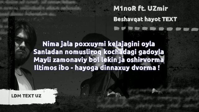M1noR Ft. UZmir - Beshavqat Hayot TEXT // LDM TEXT UZ