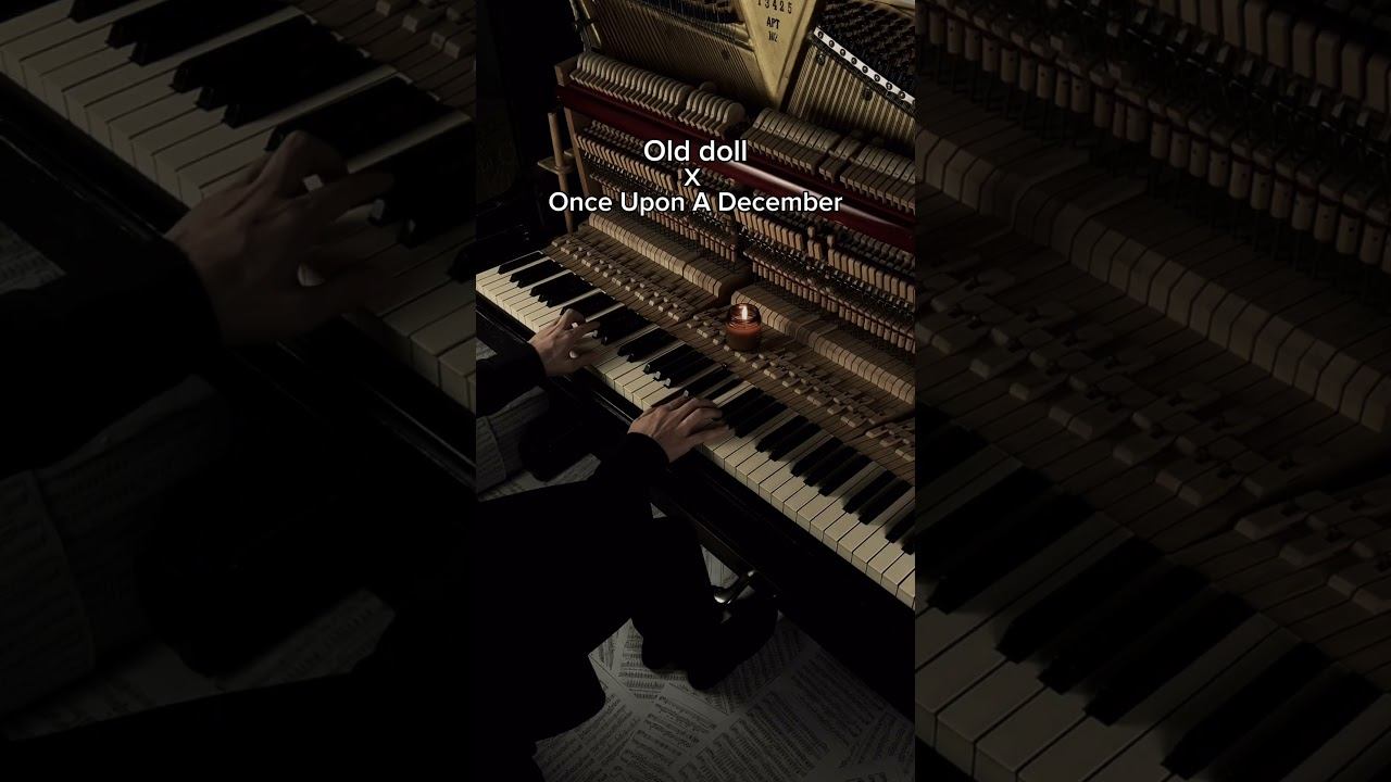 Old Doll x Once Upon A December #calm #aesthetic #piano смотреть онлайн