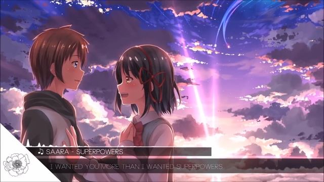 Nightcore - Superpowers (SAARA) смотреть онлайн