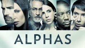 Сериал Люди Альфа - 1 сезон 7 серия / Alphas