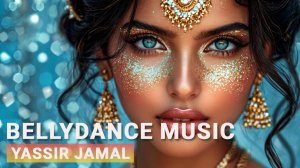 Музыка для танца живота - Yassir Jamal
