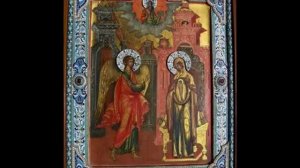 Благовещение Пресвятой Богородицы_тропарь, кондак,величание