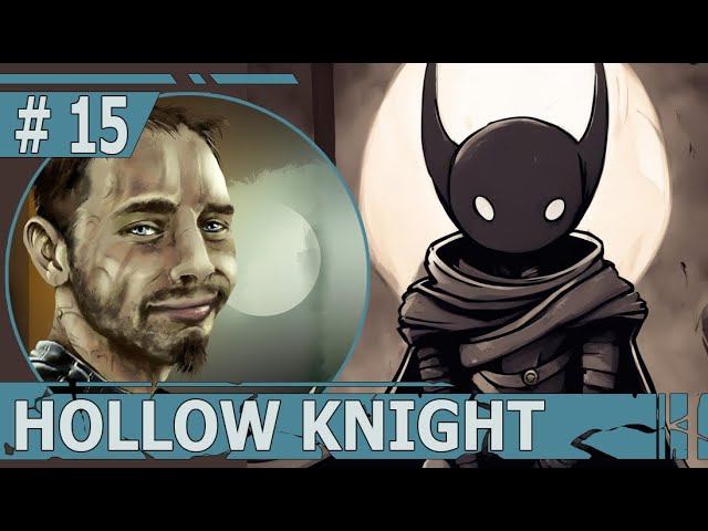 ИГРАЕМ В HOLLOW KNIGHT | #hollowknight | #15 РАЗМИНКА