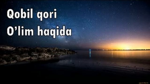 Qobil Qori - O'lim Haqida