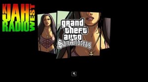 K-JAH West | Grand Theft Auto San Andreas Radio | Reggae, Dancehall