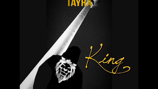 TAYRA - KING смотреть онлайн