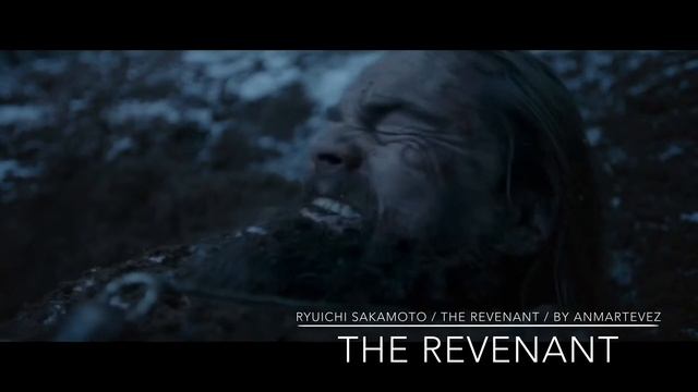 Ryuichi Sakamoto / The Revenant Main Theme (1&2 ) / The Revenant