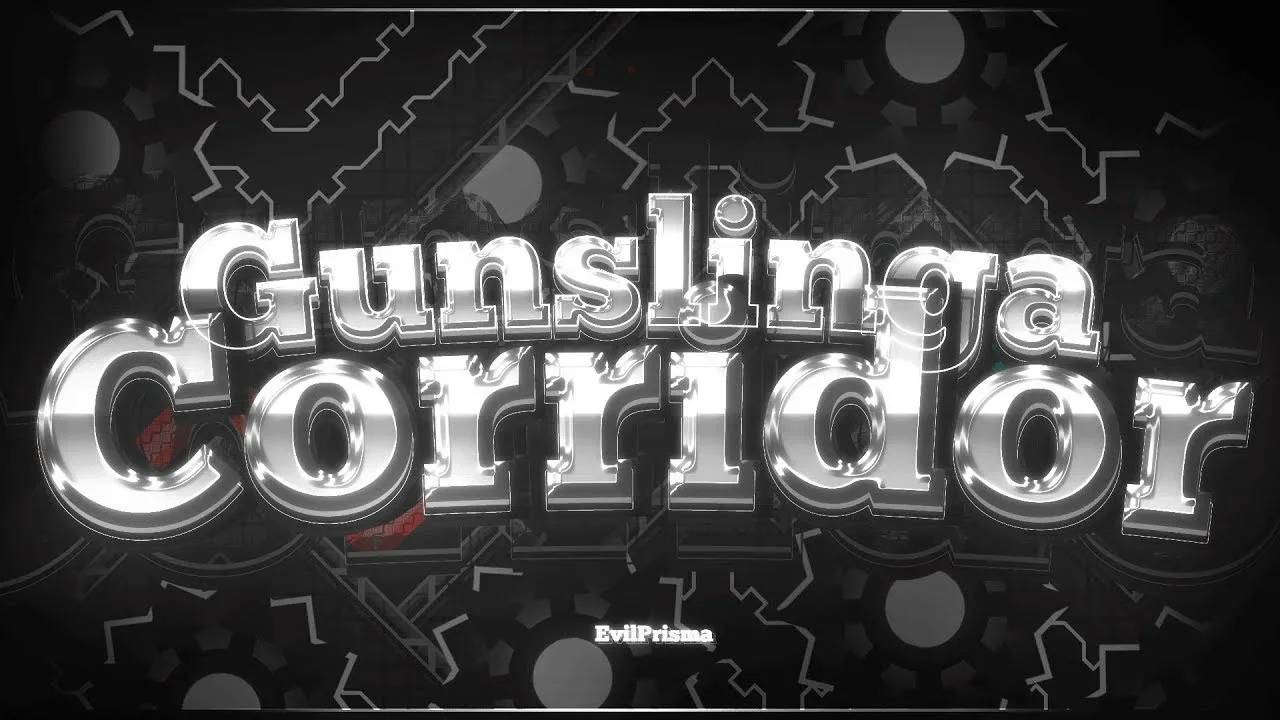 Gunslinga Corridor [Insane Demon] By ZEvilPrisma & More