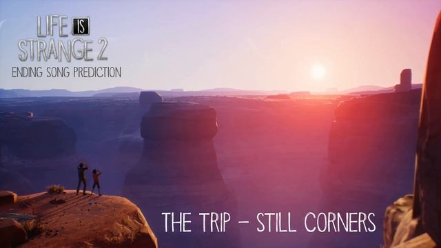 The Trip - Still Corners [Life is Strange 2 Ending Song Prediction] смотреть онлайн