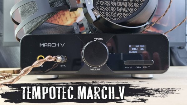 Обзор TempoTec March V: хороший балансный ЦАП с усилителем для наушников
