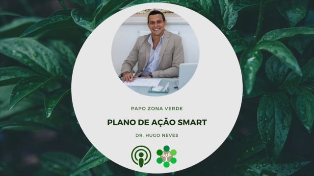 Podcast Papo Zona Verde #009 - Plano de ação SMART смотреть онлайн