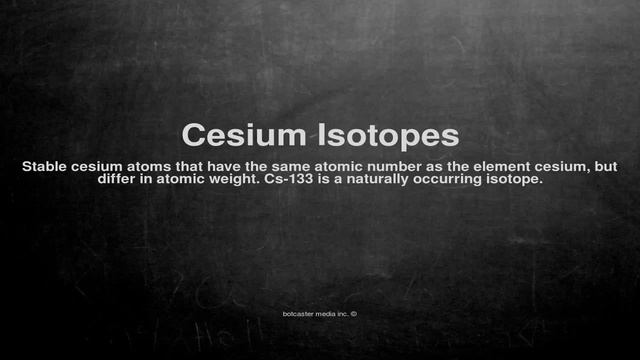 Medical vocabulary: What does Cesium Isotopes mean смотреть онлайн