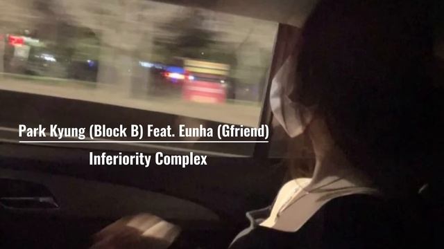 Park Kyung (Block B) Feat. Eunha (Gfriend) Inferiority Complex (sped up) смотреть онлайн
