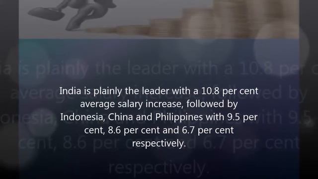 SALARIES IN INDIA TO INCREASE NEARLY 10.8% THIS YEAR, HIGHEST IN ASIA-PACIFIC смотреть онлайн