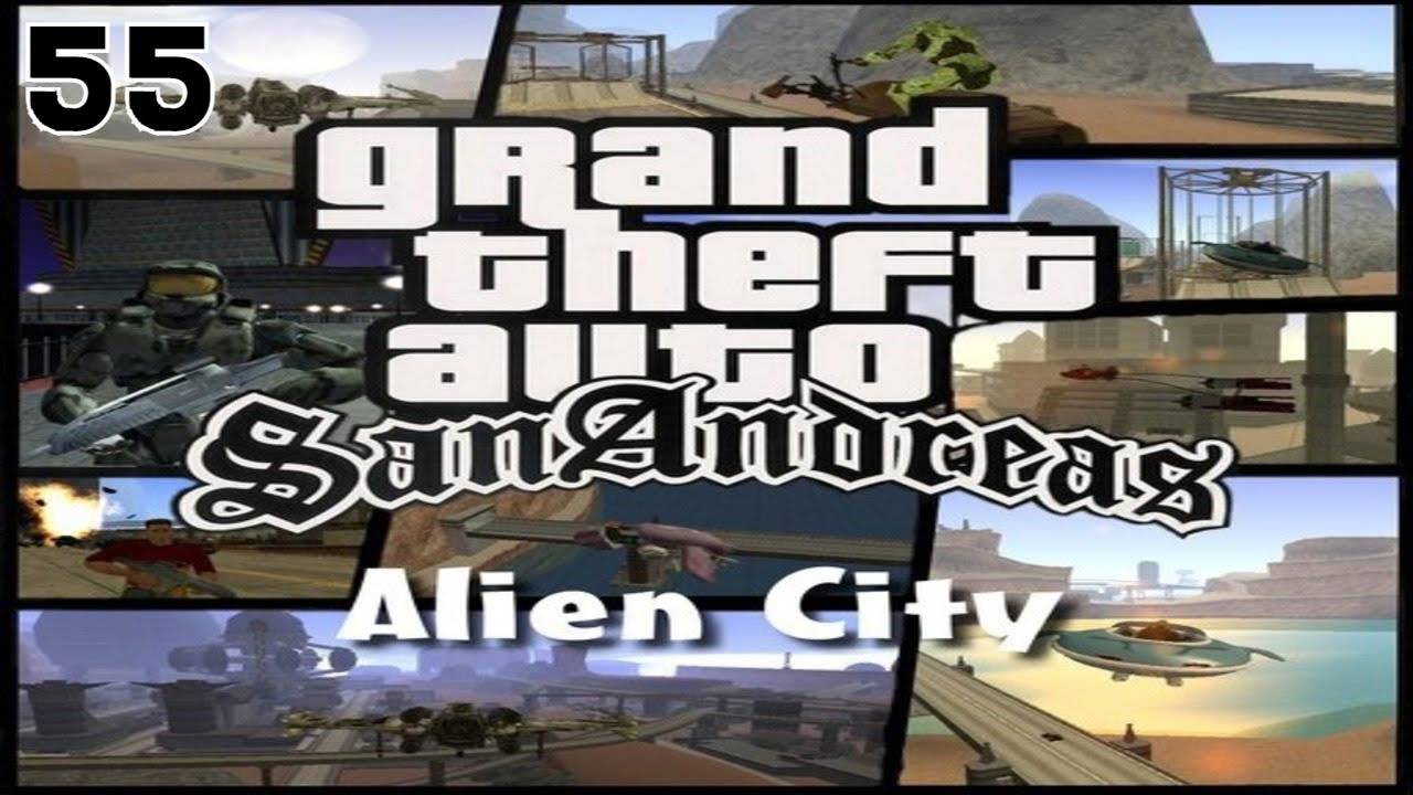 Прохождение GTA: Anderius- Alien City #55 (Ibeus)