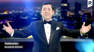 Avazbek Alimov - Toshkentim | Авазбек Алимов - Тошкентим