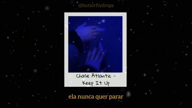 Chase Atlantic - Keep It Up [tradução]