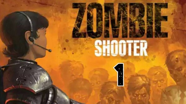 Прохождение Zombie Shooter #1 (Начало)