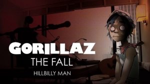 Gorillaz - Hillbilly Man