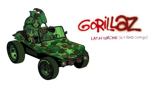 Gorillaz - Latin Simone (Que Pasa Contigo)