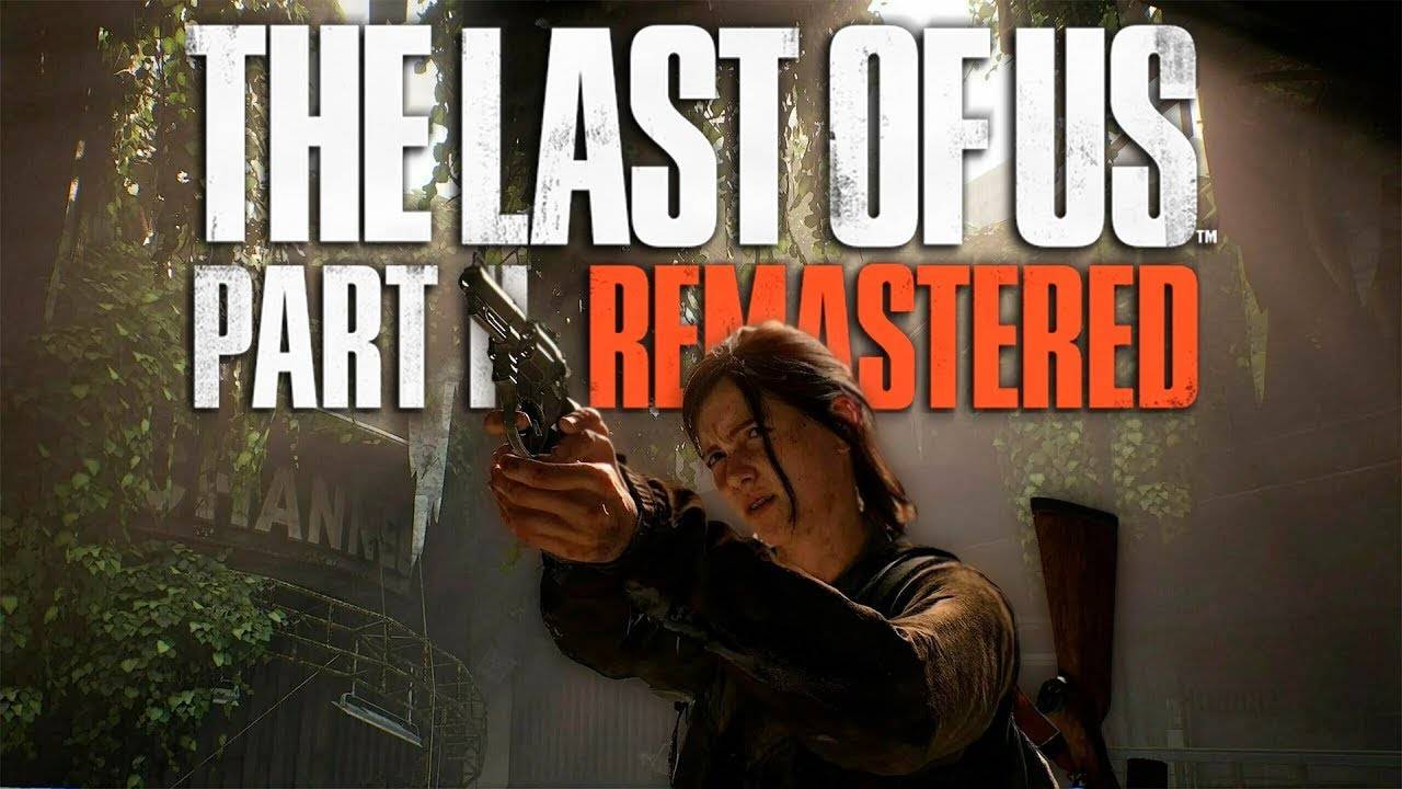 The Last of Us Part II Remastered продолжение истории