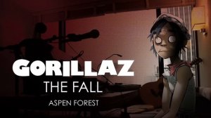 Gorillaz - Aspen Forest