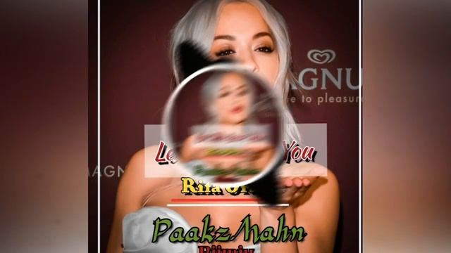 Let Me Love You _ Rita Ora (PaakzMahn Riimix 2022) смотреть онлайн