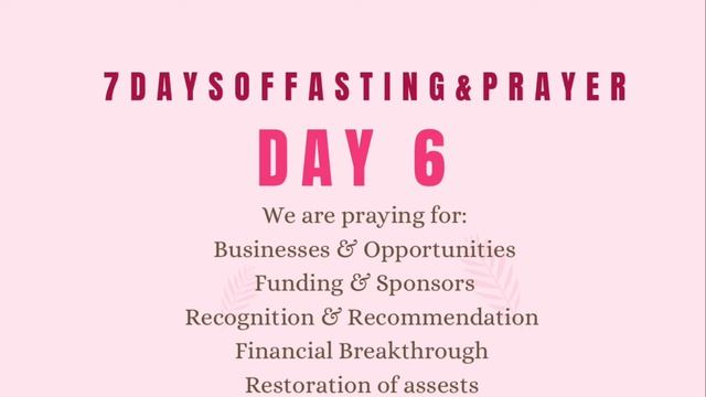 Day 6| Businesses| Funding & Sponsors| Favor| Financial Breakthrough| Restoration смотреть онлайн