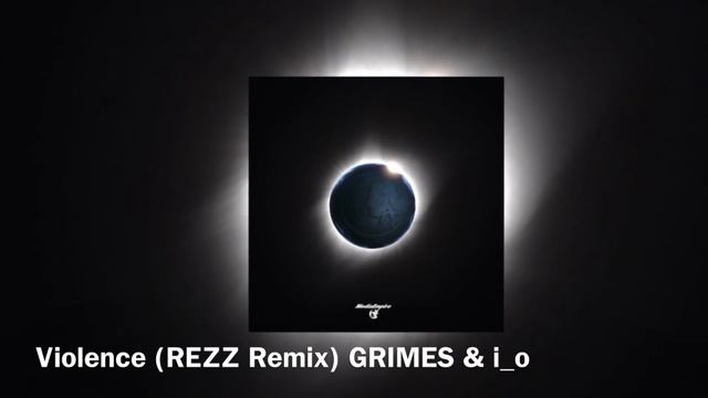 Violence (REZZ Remix) Grimes & i_o смотреть онлайн
