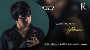 Uzmir va Mira - Aybdorman | Узмир ва Мира - Айбдорман (music version) #UydaQoling