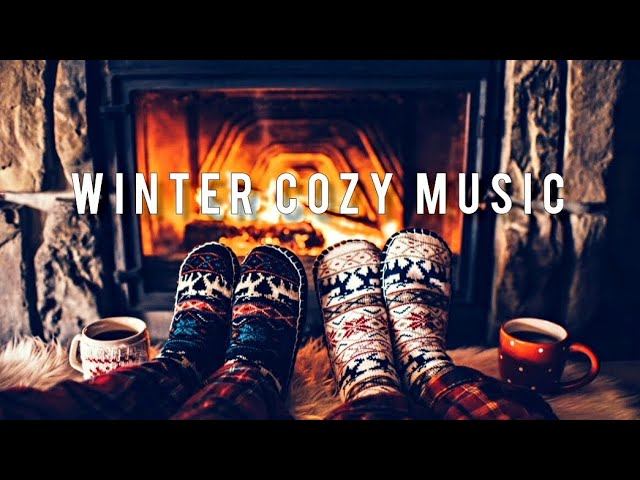 ❄️Winter Cozy Music❄️home Calm Music Music Soul❤️