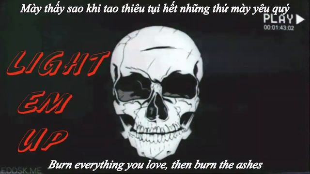 [Vietsub-Lyrics ]Light Em Up _My Songs Know What You Did in the Dark /Fall Out Boy смотреть онлайн